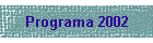 Programa 2002